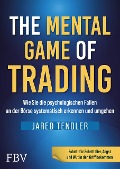 Cover-Bild zum Titel 'The Mental Game of Trading' von 'Jared Tendler'