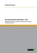 Das amerikanische Jahrhundert - Teil 2 - Wolfgang Effenberger
