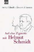 Cover-Bild zum Titel 'Auf eine Zigarette mit Helmut Schmidt' von 'Helmut Schmidt, Giovanni di Lorenzo'
