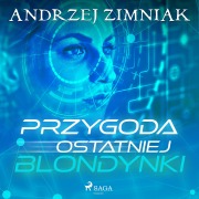 Cover-Bild zum Titel 'Przygoda ostatniej blondynki' von 'Andrzej Zimniak'