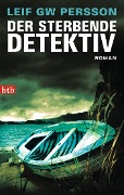 Cover-Bild zum Titel 'Der sterbende Detektiv' von 'Leif GW Persson'