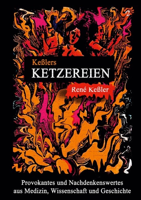 Keßlers Ketzereien - René Keßler
