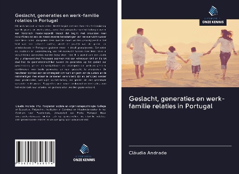 Geslacht, generaties en werk-familie relaties in Portugal - Cláudia Andrade