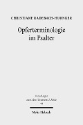 Cover-Bild zum Titel 'Opferterminologie im Psalter' von 'Christiane Radebach-Huonker'