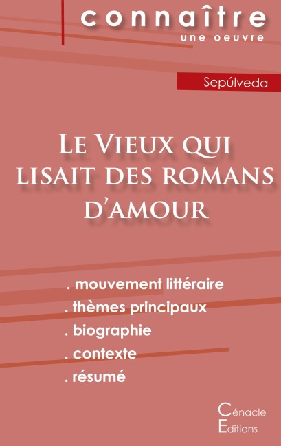 Fiche de lecture Le Vieux qui lisait des romans d'amour (Analyse littéraire de référence et résumé complet) - Luis Sepúlveda