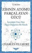 Cover-Bild zum Titel 'Zihnin Atomu Parcalayan Gücü Cep Boy' von 'Charles Fillmore'
