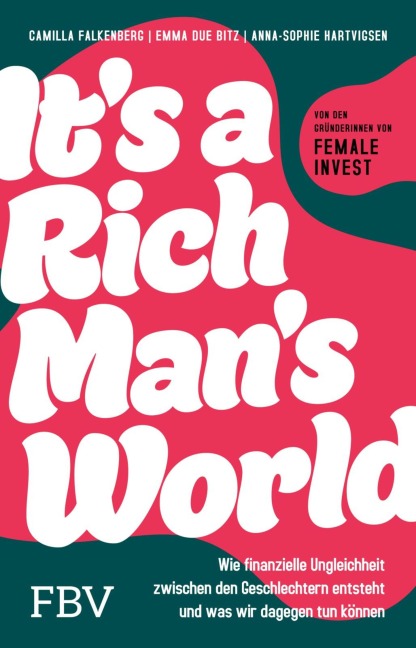 It's a Rich Man's World - Camilla Falkenberg, Emma Bitz, Anna-Sophie Hartvigsen