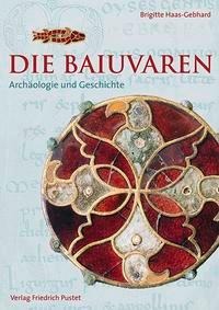 Die Baiuvaren - Brigitte Haas-Gebhard