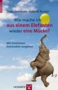 Cover-Bild zum Titel 'Wie mache ich aus einem Elefanten wieder eine Mücke?' von 'Theo Ijzermans, Roderik Bender'