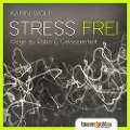 Cover-Bild zum Titel 'Stress frei' von 'Karin Wolf'