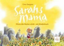 Cover-Bild zum Titel 'Sarahs Mama' von 'Uwe Saegner'