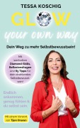 Cover-Bild zum Titel 'Glow your own way' von 'Tessa Koschig'