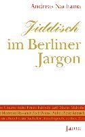 Jiddisch im Berliner Jargon - Andreas Nachama