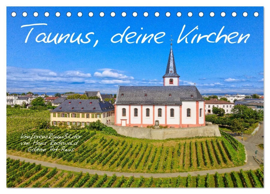 Taunus, deine Kirchen (Tischkalender 2026 DIN A5 quer), CALVENDO Monatskalender - Hans Rodewald CreativK Deutschland