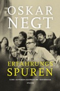 Cover-Bild zum Titel 'Erfahrungsspuren. Eine autobiografische Denkreise' von 'Oskar Negt'