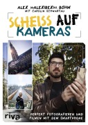 Cover-Bild zum Titel 'Scheiß auf Kameras' von 'AlexiBexi, Carolin Schwartau'