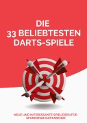 Die 33 beliebtesten Darts-Spiele - Michael Beutel