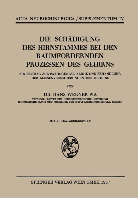 Die Schädigung des Hirnstammes bei den Raumfordernden Prozessen des Gehirns - Hans W. Pia