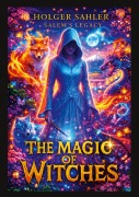 Cover-Bild zum Titel 'The Magic of Witches' von 'Holger Sahler'
