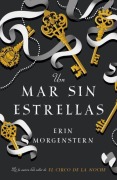 Cover-Bild zum Titel 'Un Mar Sin Estrellas -V1' von 'Erin Morgenstern'