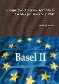 L'impatto del Nuovo Accordo di Basilea per Banche e PMI - Stefano Venturato