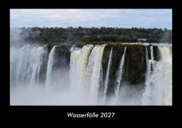 Cover-Bild zum Titel 'Wasserfälle 2027 Fotokalender DIN A3' von 'Tobias Becker'