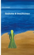 Cover-Bild zum Titel 'Gedichte & Geschichten' von 'Erika Kremser'