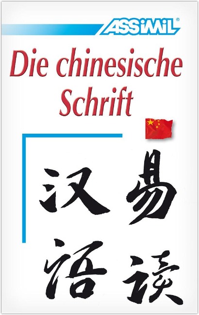 Assimil-Methode. Die chinesische Schrift - 