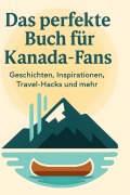 Cover-Bild zum Titel 'Das perfekte Buch für Kanada-Fans' von 'Elias Schmitz'