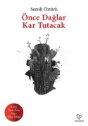 Cover-Bild zum Titel 'Önce Daglar Kar Tutacak' von 'Semih Öztürk'