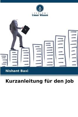 Kurzanleitung für den Job - Nishant Baxi