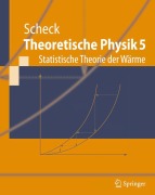 Cover-Bild zum Titel 'Theoretische Physik 5' von 'Florian Scheck'