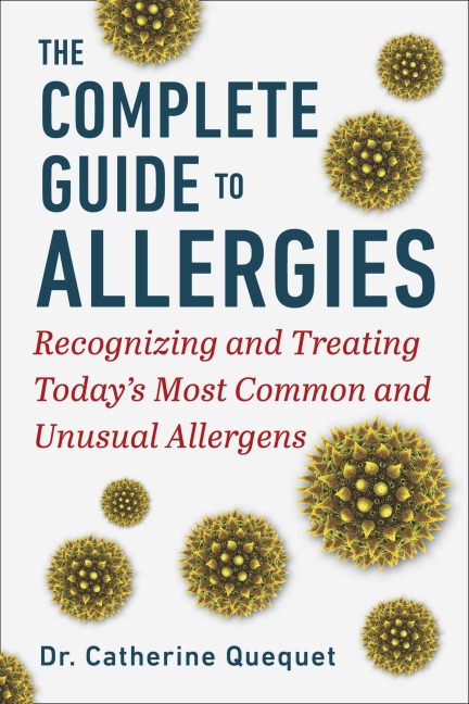 The Complete Guide to Allergies - Catherine Quéquet
