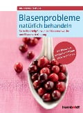 Cover-Bild zum Titel 'Blasenprobleme natürlich behandeln' von 'Andrea Flemmer'