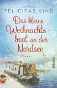 Cover-Bild zum Titel 'Das kleine Weihnachtsboot an der Nordsee' von 'Felicitas Kind'