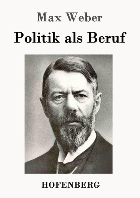 Politik als Beruf - Max Weber