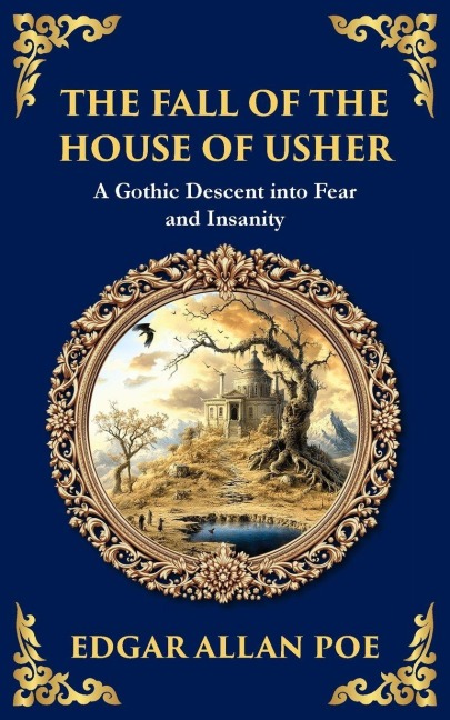 The Fall of the House of Usher - Edgar Allan Poe
