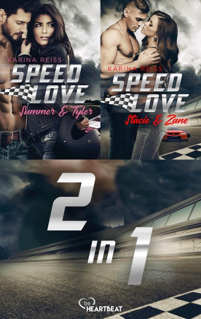Speed Love - Zwei heiße Rennfahrer-Romances - Karina Reiß