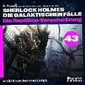 Cover-Bild zum Titel 'Die Reptilien-Verschwörung (Sherlock Holmes - Die galaktischen Fälle, Folge 43)' von 'Arthur Conan Doyle, S. Pomej'