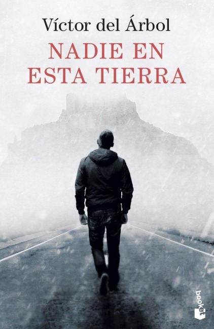 Nadie en esta tierra - Victor del Arbol