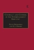 Cover-Bild zum Titel 'Contract and Control in the Entertainment Industry' von 'Steve Greenfield, Guy Osborn'