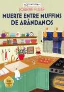 Cover-Bild zum Titel 'Muerte Entre Muffins de Arándanos' von 'Joanne Fluke'