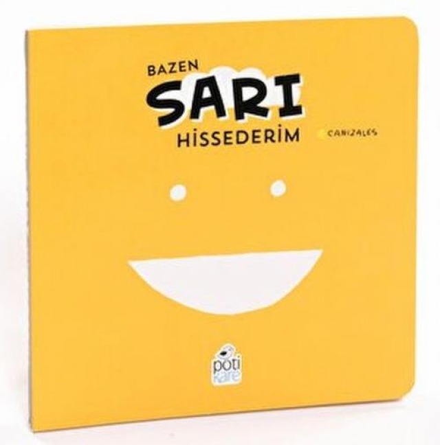 Bazen Sari Hissederim - Duygularim Serisi - Canizales