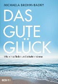 Cover-Bild zum Titel 'Das gute Glück' von 'Michaela Brohm-Badry'