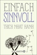 Cover-Bild zum Titel 'Einfach sinnvoll' von 'Thich Nhat Hanh'