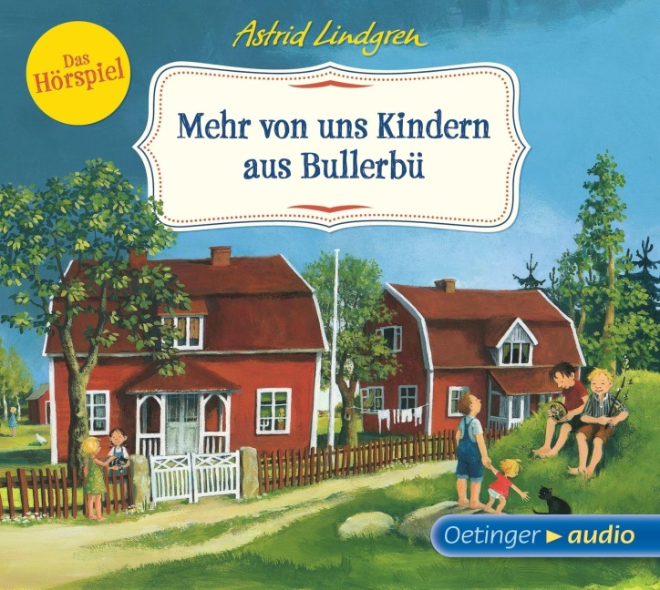 Mehr von uns Kindern aus Bullerbü - Das Hörspiel (CD) - Astrid Lindgren, Frank Oberpichler, Dieter Faber