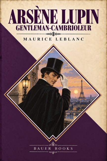 Arsène Lupin, gentleman-cambrioleur - Maurice Leblanc