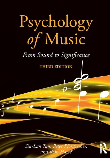 Psychology of Music - Peter Pfordresher, Rom Harre, Siu-Lan Tan