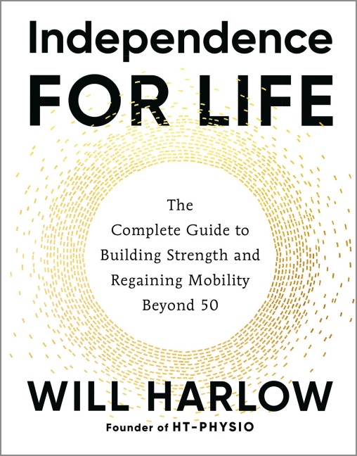 Independence for Life - Will Harlow