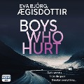 Cover-Bild zum Titel 'Boys Who Hurt' von 'Eva Björg Ægisdóttir'